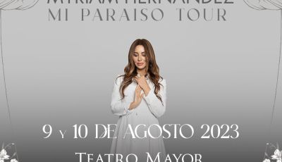 MYRIAM HERNÁNDEZ: MI PARAÍSO TOUR